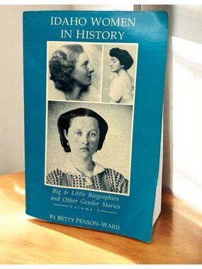 Idaho Women In History Biographies & Gender Stories Betty Penson-Ward SIGNED 1st